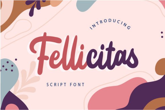 Discover Fellicitas: A Modern Script Font with Calligraphy Style