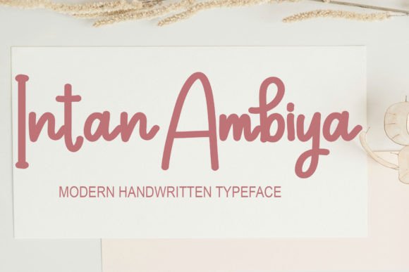 Intan Ambiya Font: A Handwritten Style That Adds Personality to Your Designs