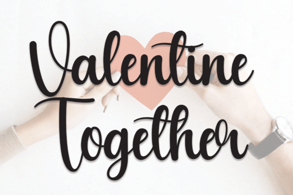 Valentine Together: A Modern Touch for Timeless Designs